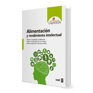Alimentación y Rendimiento Intelectual ( En Español ) – Ana Maria Lajusticia